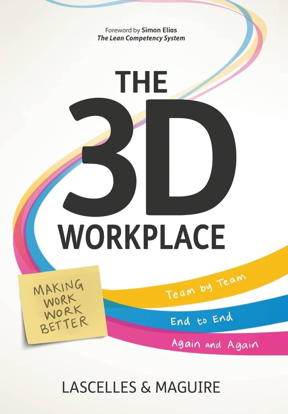 The 3D Workplace By Lascelles, James James Lascelles, Rob Maguir