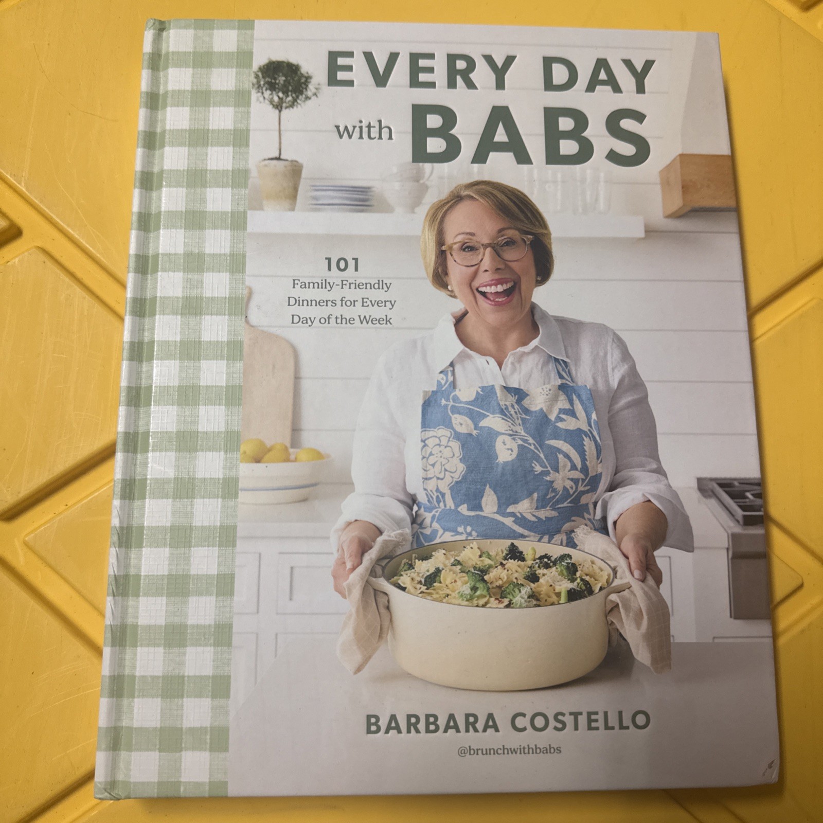 Every Day with Babs : 101 Family-Friendly Dinners for Every Day of the Week:... Every Day with Babs : 101 Family-Friendly Dinners for Every Day of the Week:...