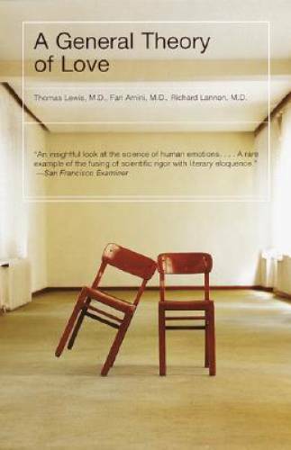 A General Theory of Love - Paperback By Lewis, Thomas - VERY GOOD A General Theory of Love - Paperback By Lewis, Thomas - VERY GOOD