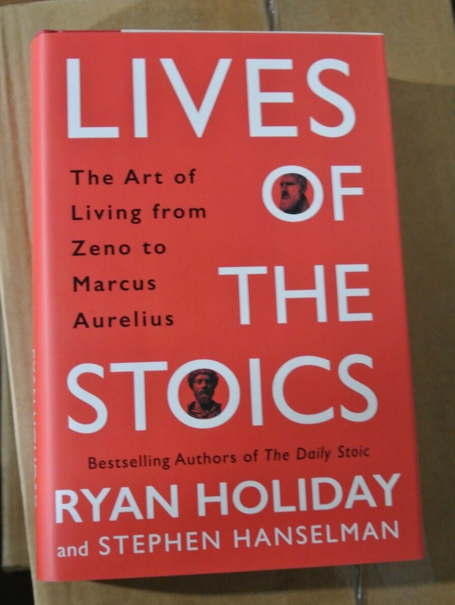Lives Of The Stoics by Ryan Holiday & Stephen Hanselman - HARDCOVER