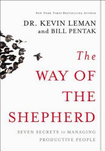 The Way of the Shepherd: 7 Ancient Secrets to Managing Produ - VERY GOOD The Way of the Shepherd: 7 Ancient Secrets to Managing Produ - VERY GOOD