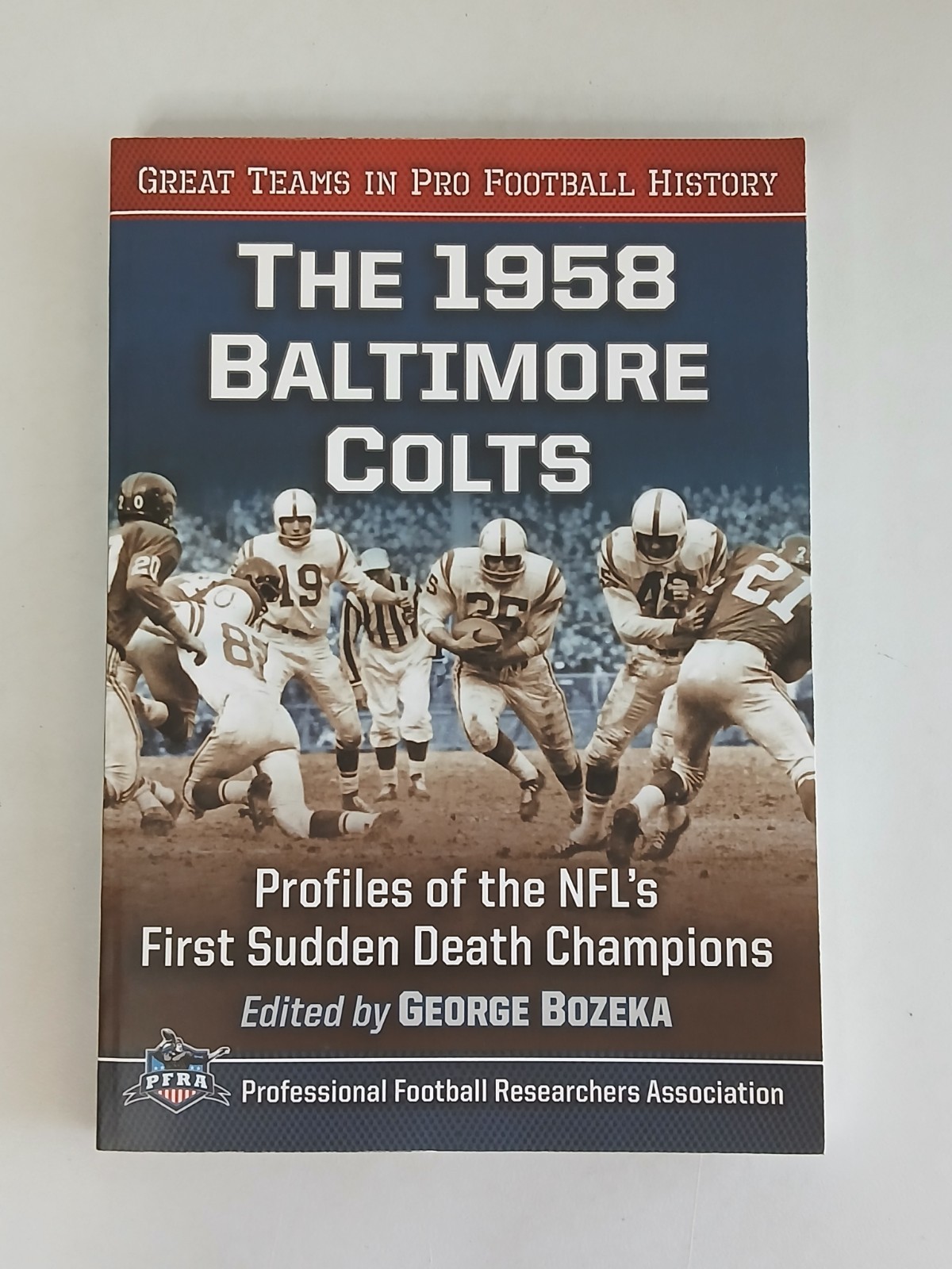 George Bozeka THE 1958 BALTIMORE COLTS Great Teams in Pro Football History EUC George Bozeka THE 1958 BALTIMORE COLTS Great Teams in Pro Football History EUC