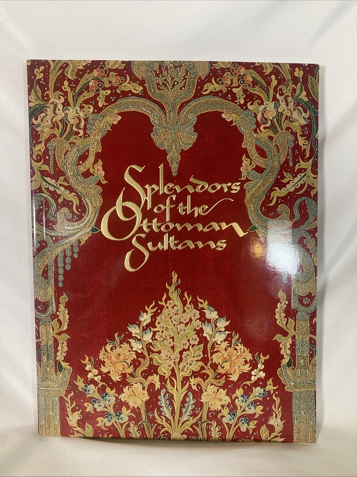 Splendors of the Ottoman Sultans by Nurhan Atasoy 1992 Collectible Book PB Splendors of the Ottoman Sultans by Nurhan Atasoy 1992 Collectible Book PB