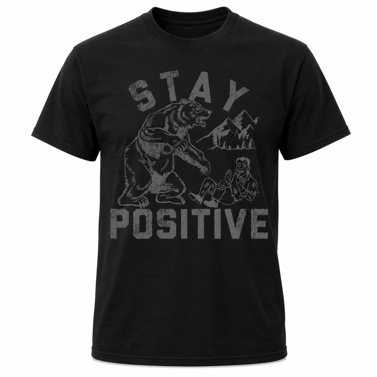 Stay Positive Bear Attack Funny T-Shirt for Men Sarcastic Graphic Novelty Tee