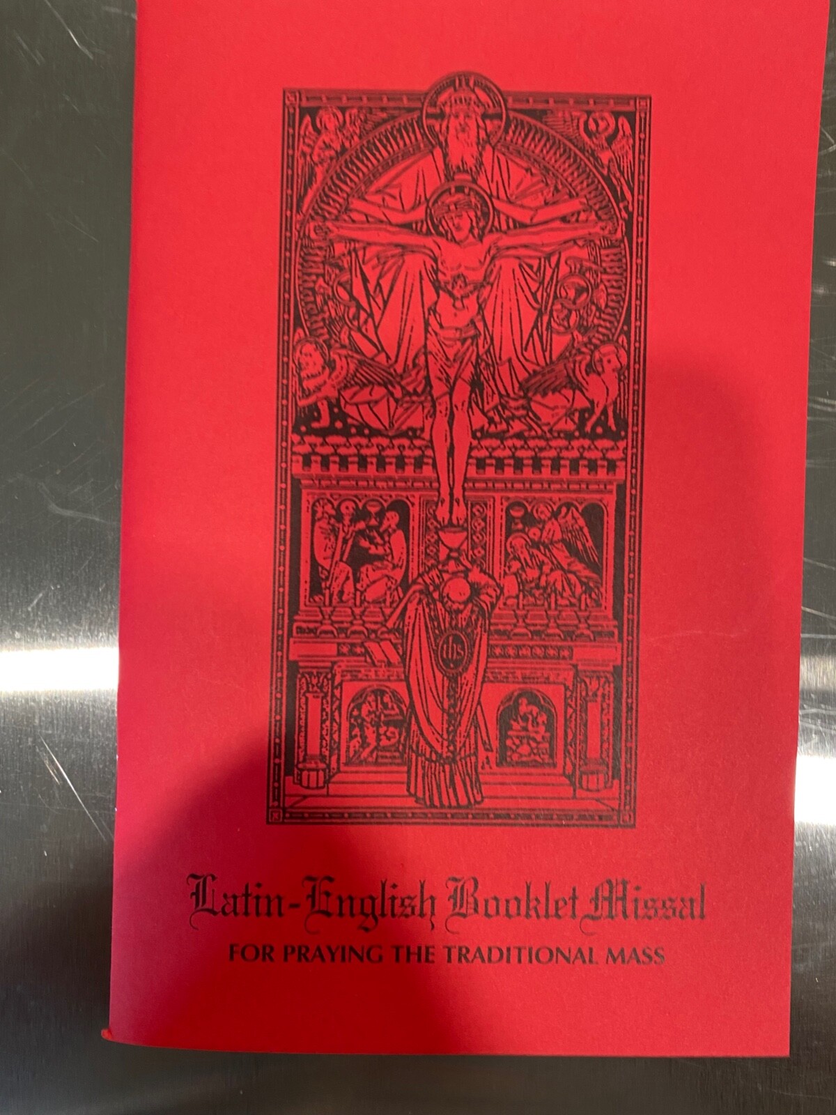 Latin-English Booklet Missal For Praying The Traditional Mass Latin-English Booklet Missal For Praying The Traditional Mass