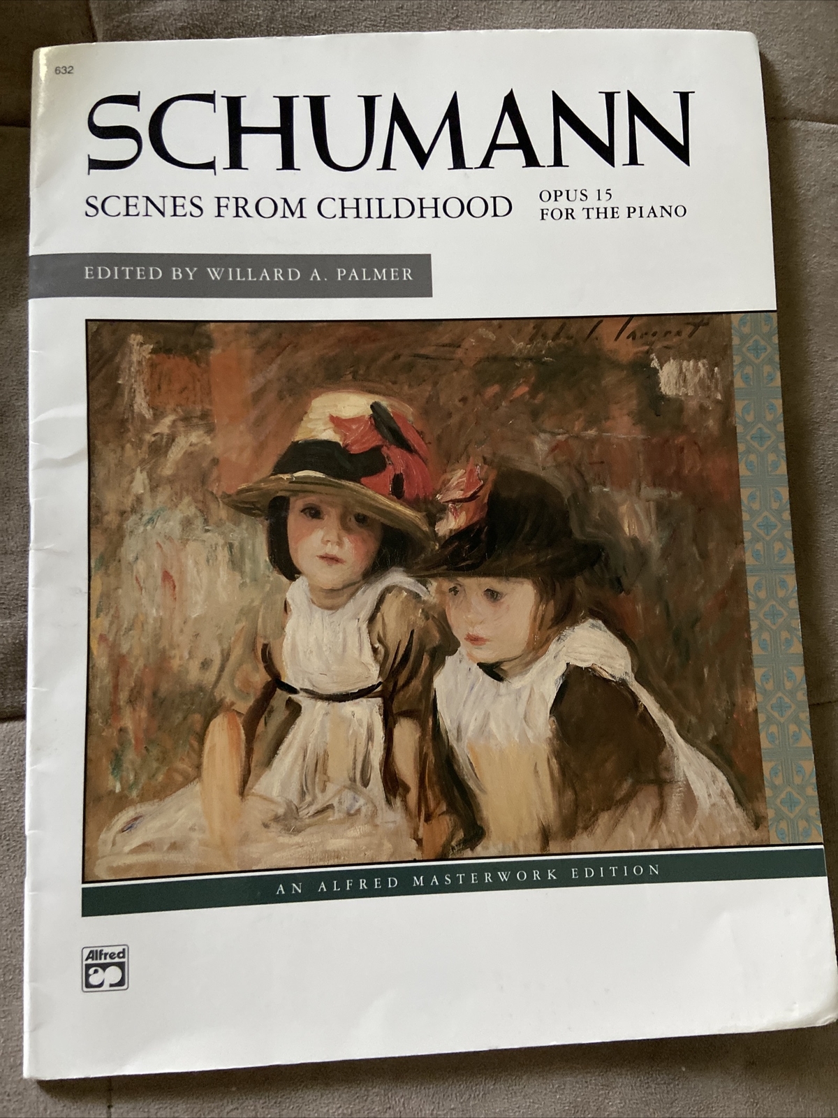 SCHUMANN SCENES FROM CHILDHOOD OP 15 SCHUMANN PALMER ALMST SCHUMANN SCENES FROM CHILDHOOD OP 15 SCHUMANN PALMER ALMST