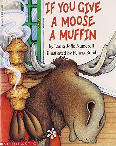 If You Give a Moose a Muffin - Paperback By Laura Joffe Numeroff - GOOD
