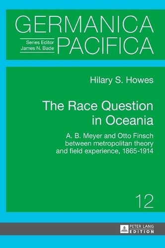 The Race Question in Oceania by Hilary Howes - 9783631638743