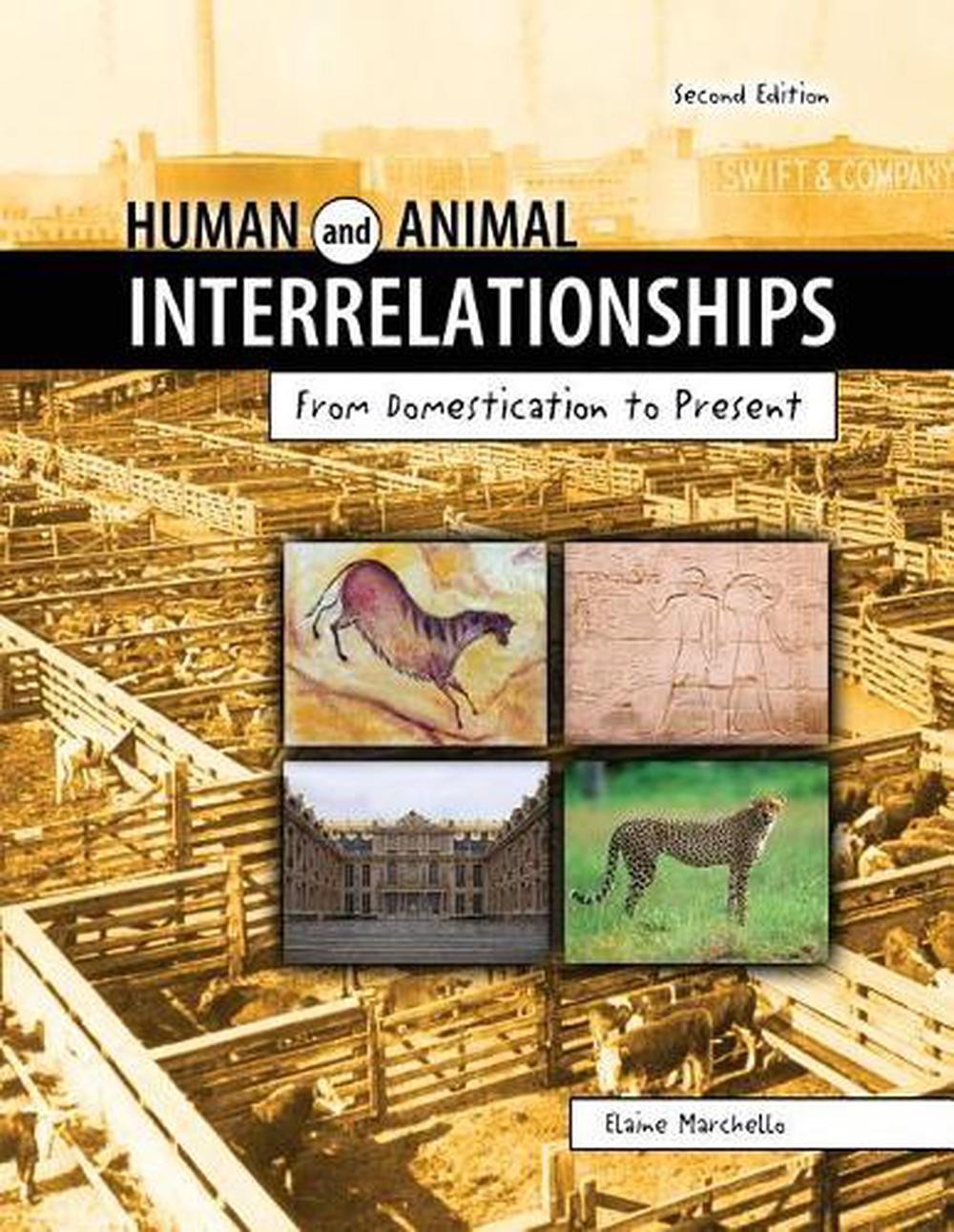 Human and Animal Interrelationships: From Domestication to Present by Elaine Mar