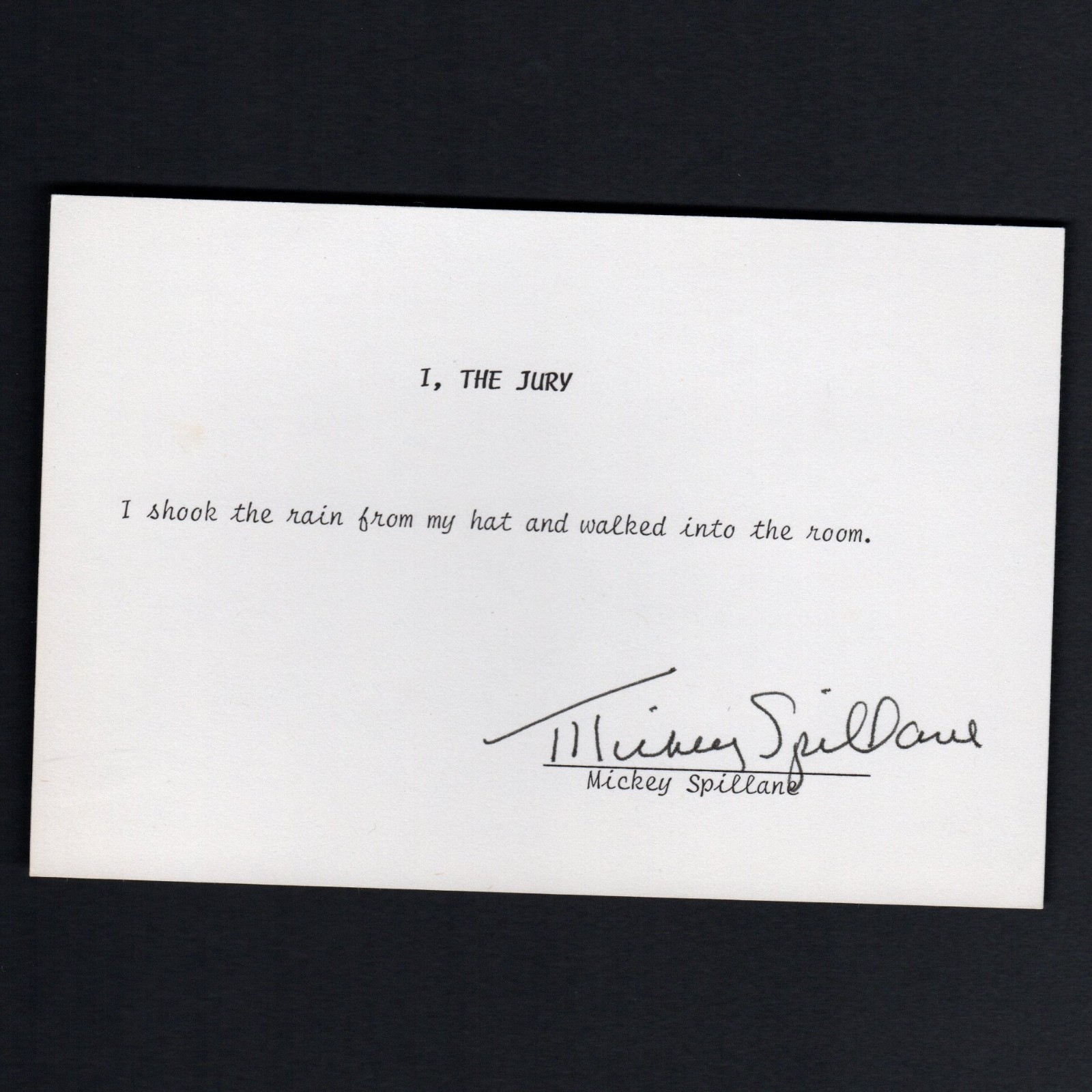 MICKEY SPILLANE Autograph Signed Typed I THE JURY Quotation w/ COA MIKE HAMMER MICKEY SPILLANE Autograph Signed Typed I THE JURY Quotation w/ COA MIKE HAMMER