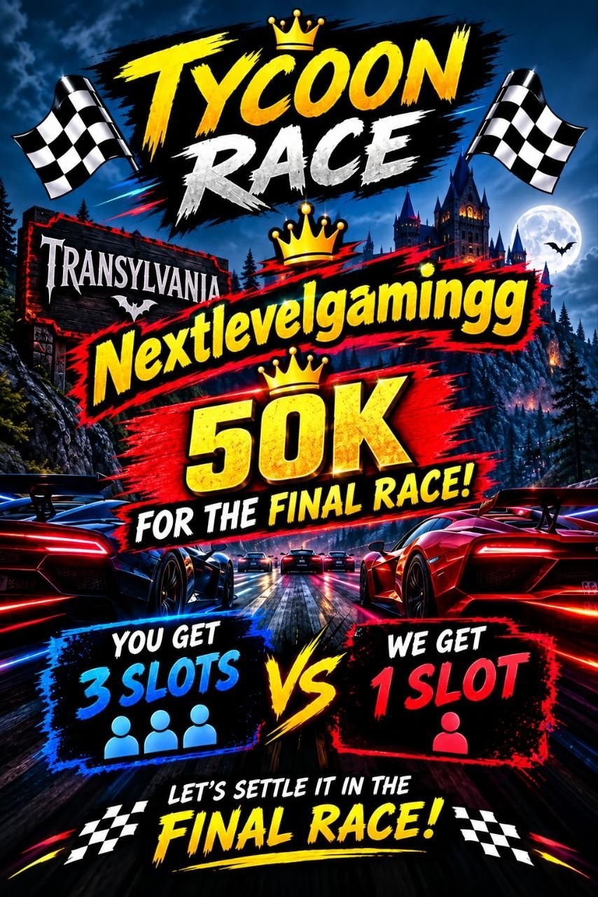 MONO-POLY  TYCOON RACE 50K FOR FINAL RACE ( YOU 3 SLOT WE 1 SLOT)
