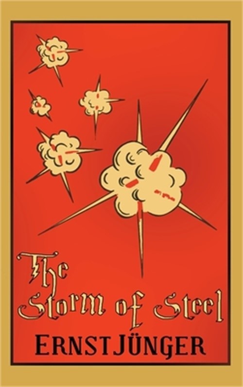 The Storm of Steel (Hardback or Cased Book)