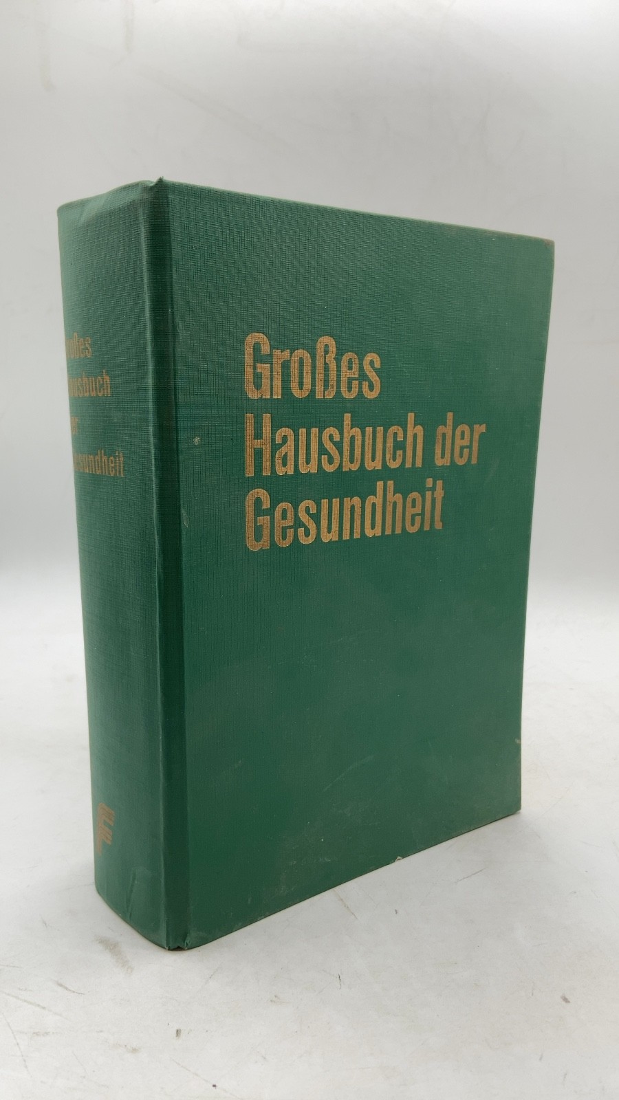 Großes Hausbuch der Gesundheit Dr. Eric Weiser (Koordination) Hardcover 1968