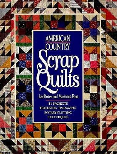 American Country Scrap Quilts (Rodale Quilt Book) - Hardcover - GOOD American Country Scrap Quilts (Rodale Quilt Book) - Hardcover - GOOD