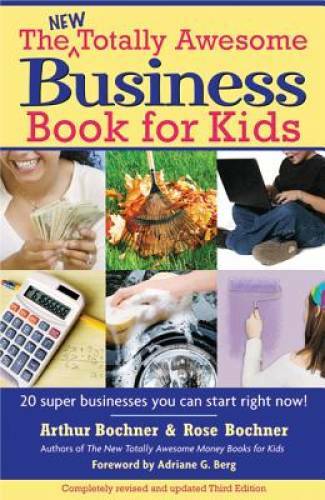 New Totally Awesome Business Book for Kids: Revised Edition (New Totally  - GOOD