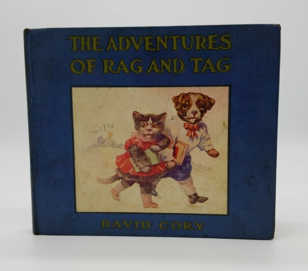 The Adventures of Rag and Tag by David Cory 1915 Hardcover Signed & Inscribed
