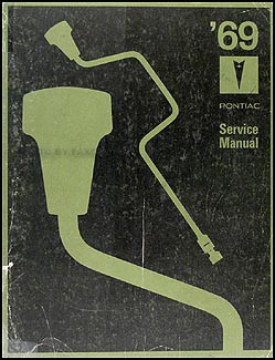 ORIGINAL 1969 Pontiac Shop Manual OEM Repair Service Book - Best Quality Print