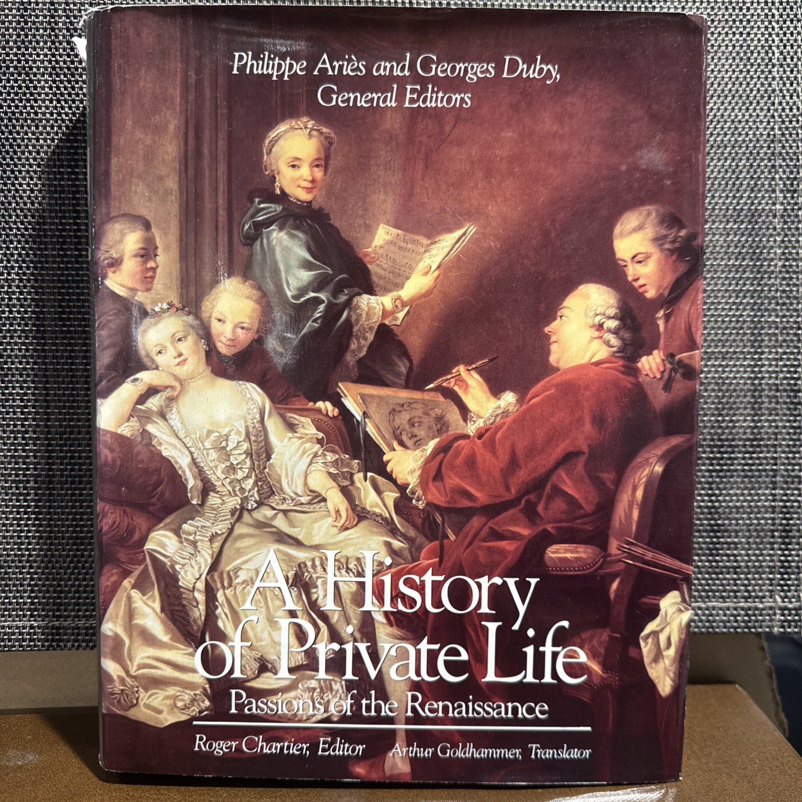 A History Of Private Life Vol III- Passions Of The Renaissance - Roger Cartier A History Of Private Life Vol III- Passions Of The Renaissance - Roger Cartier