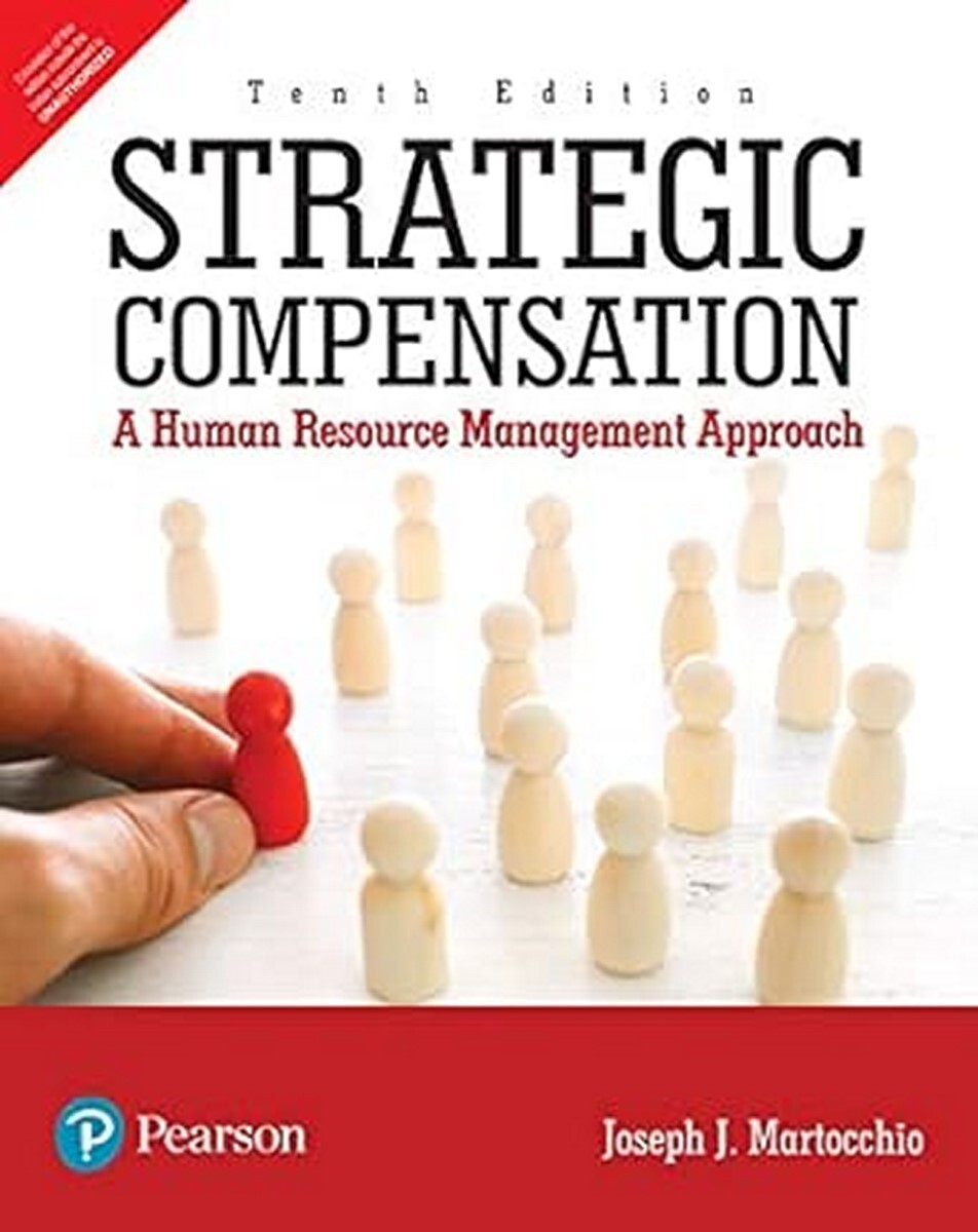 New: Strategic Compensation 10th INTL ED - 9789353945947 New: Strategic Compensation 10th INTL ED - 9789353945947