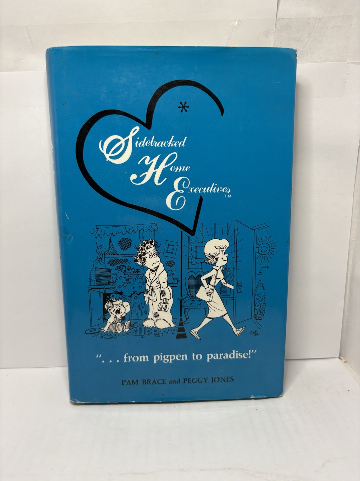 Sidetracked Home Executives by Pam Brace & Peggy Jones (1st Ed. 1979 HC)