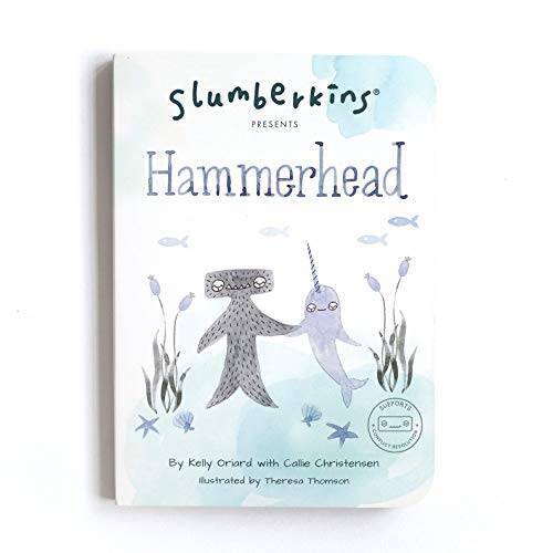 Slumberkins Presents Hammerhead - Board book By Kelly Oriard - GOOD