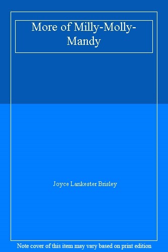 More of Milly-Molly-Mandy By Joyce Lankester Brisley. 9780141336