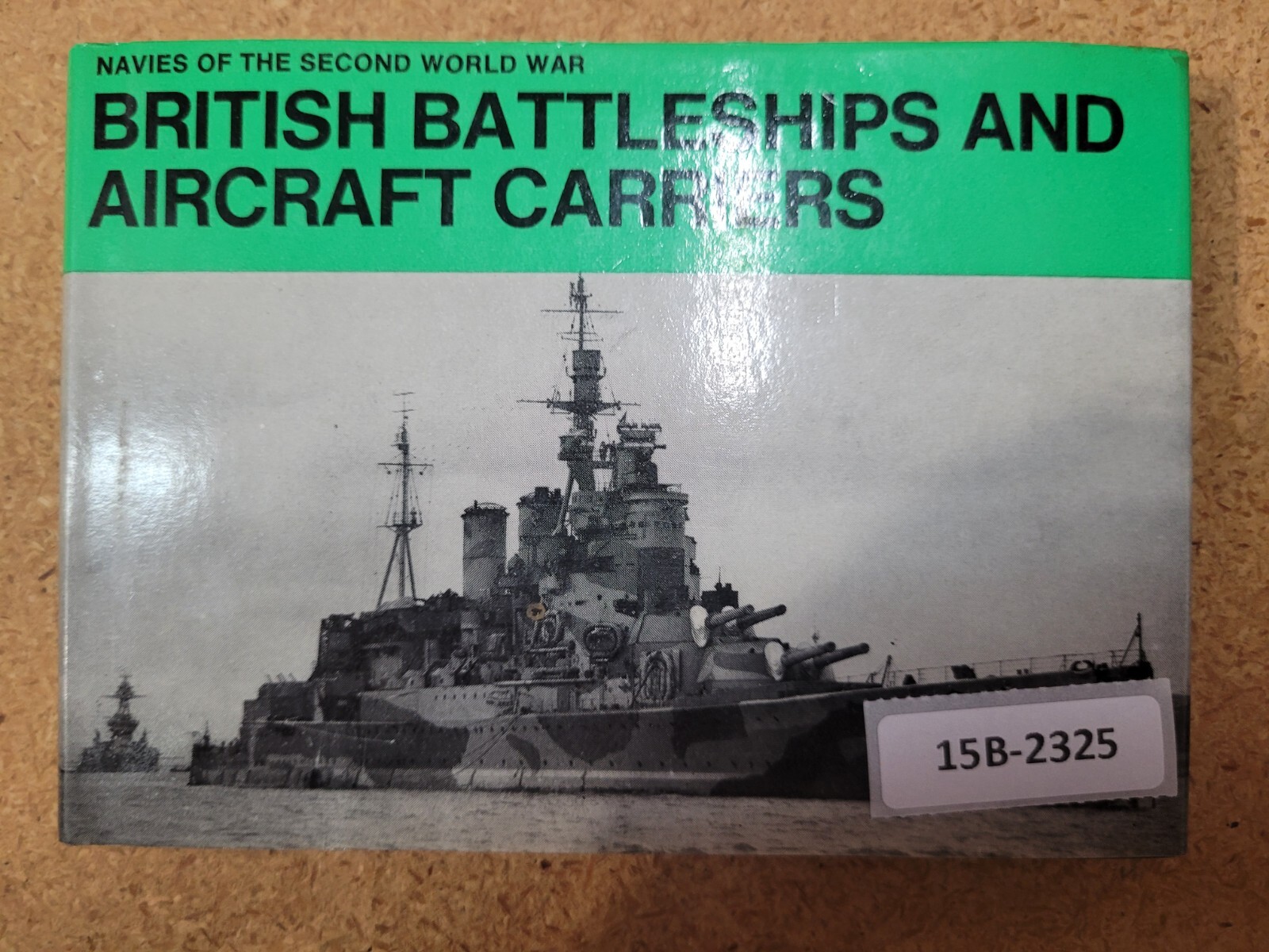 British Battleships and Aircraft Carriers (Navies of the Second World War) British Battleships and Aircraft Carriers (Navies of the Second World War)