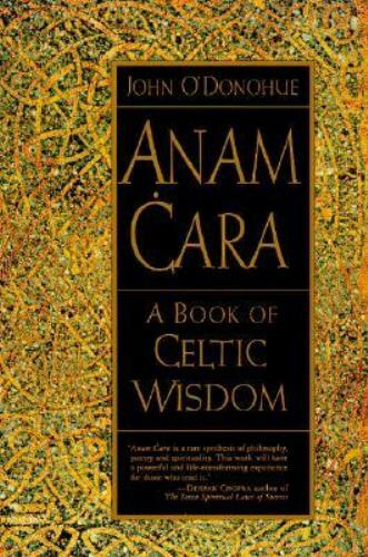 Anam Cara: A Book of Celtic Wisdom - paperback, 9780060929435, John ODonohue Anam Cara: A Book of Celtic Wisdom - paperback, 9780060929435, John ODonohue