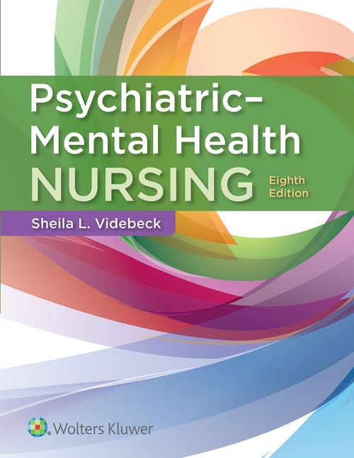 Psychiatric-Mental Health Nursing, Sheila L Videbeck Rn