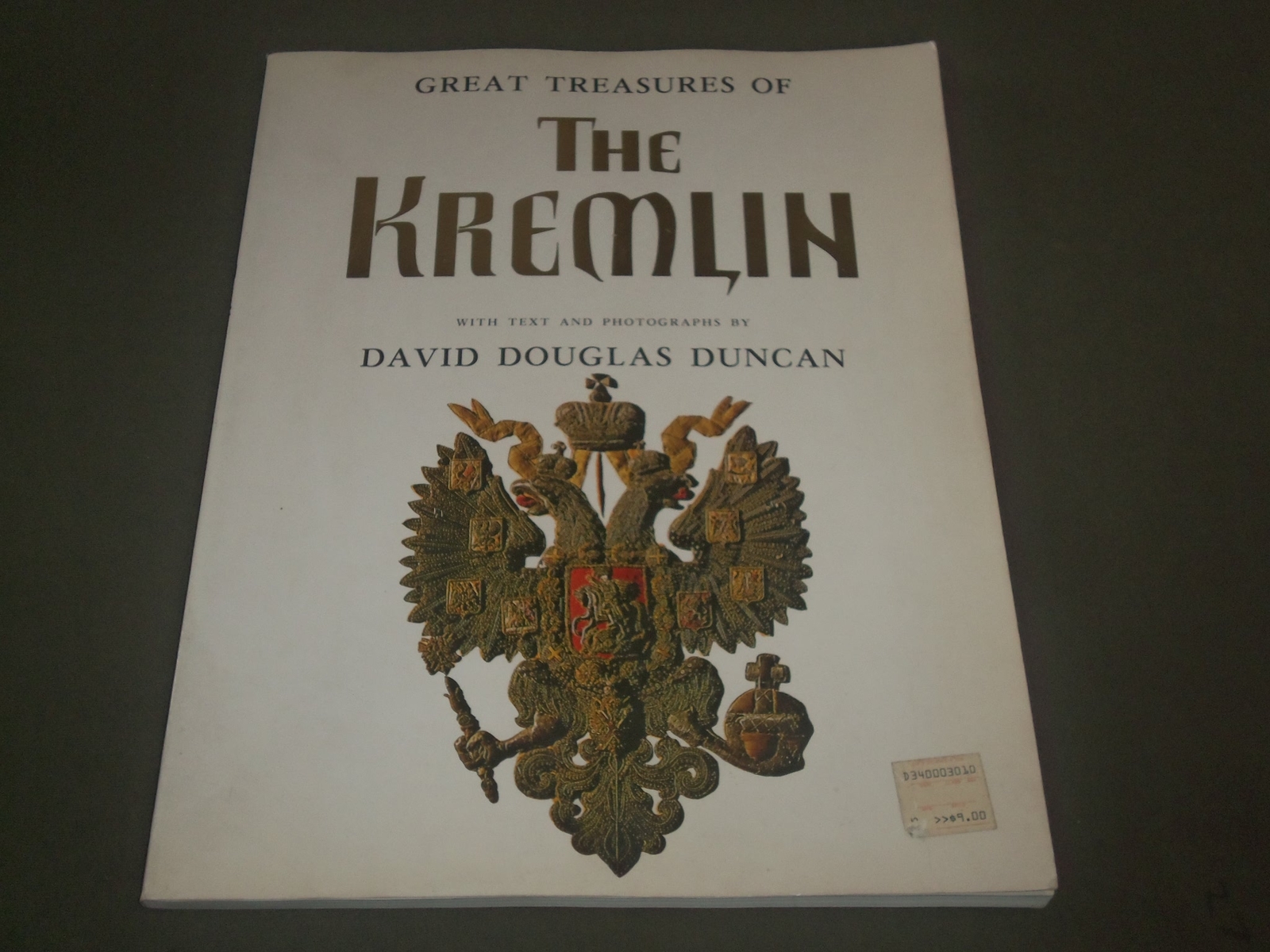 1979 GREAT TREASURES OF THE KREMLIN BOOK BY DAVID DOUGLAS DUNCAN - I 1464 1979 GREAT TREASURES OF THE KREMLIN BOOK BY DAVID DOUGLAS DUNCAN - I 1464