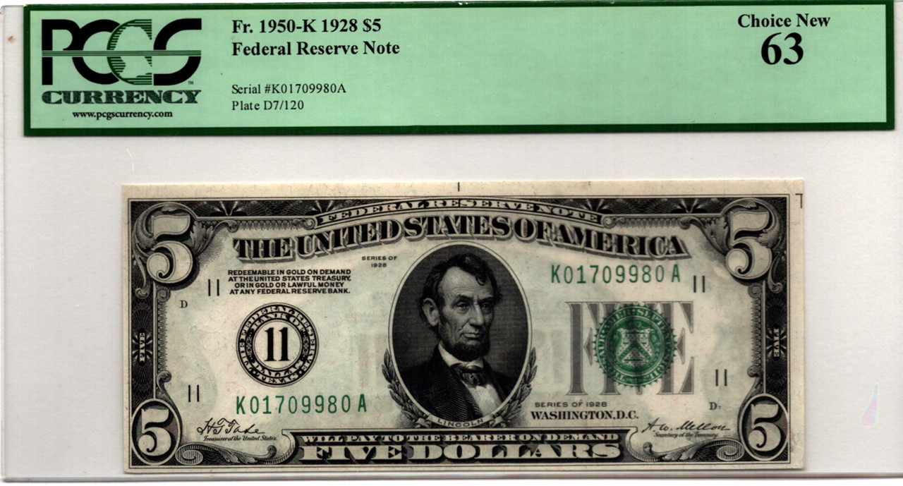 1928 $5 Federal Reserve Note Fr. 1950-K PCGS 63 Choice New ― Numeral 11