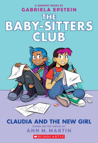 Claudia and the New Girl (The Baby-sitters Club Graphic Novel #9) (9 - VERY GOOD Claudia and the New Girl (The Baby-sitters Club Graphic Novel #9) (9 - VERY GOOD