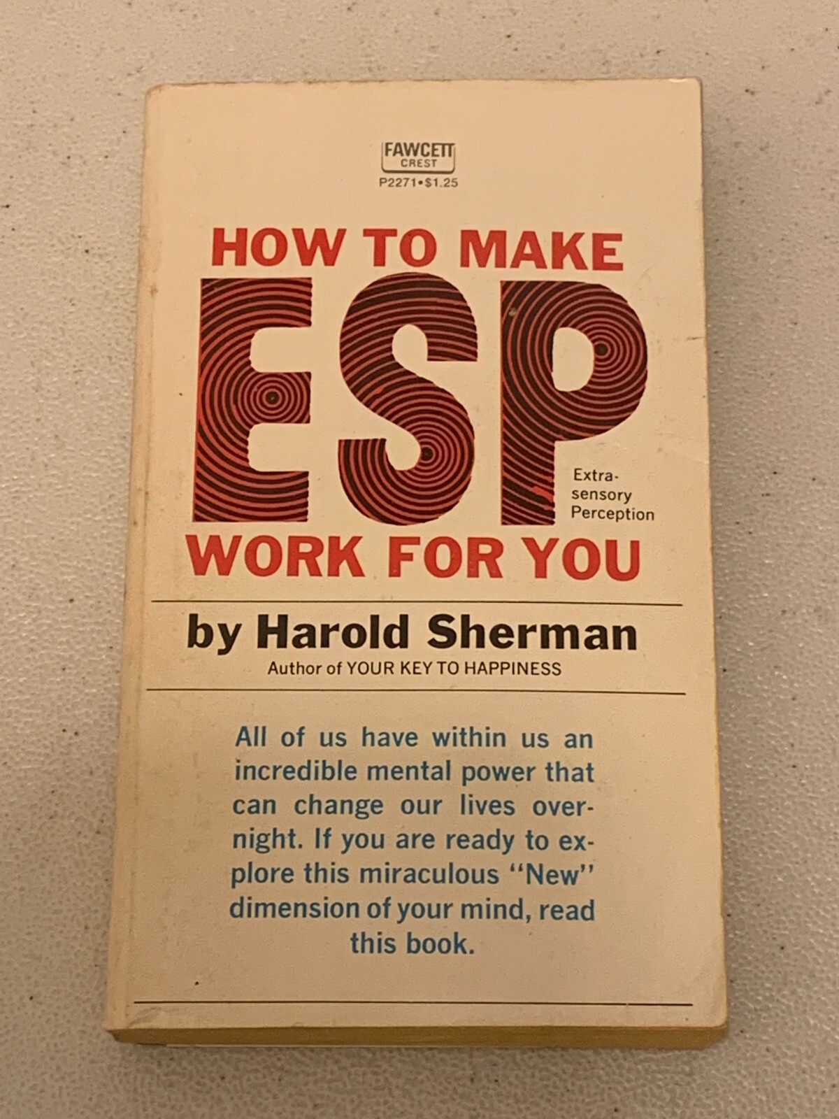 ESP How to make ESP work for You 1964 First Edition Harold Sherman ESP How to make ESP work for You 1964 First Edition Harold Sherman