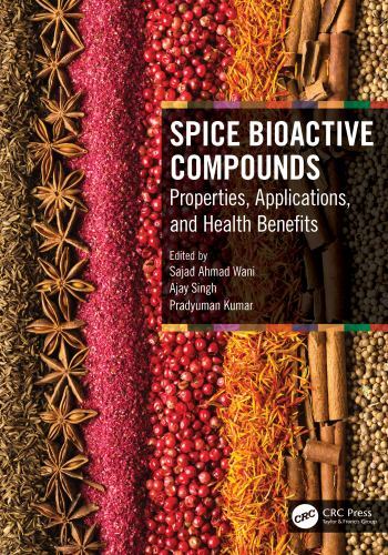 Spice Bioactive Compounds: Properties, Applications, and Health Benefits, , Very