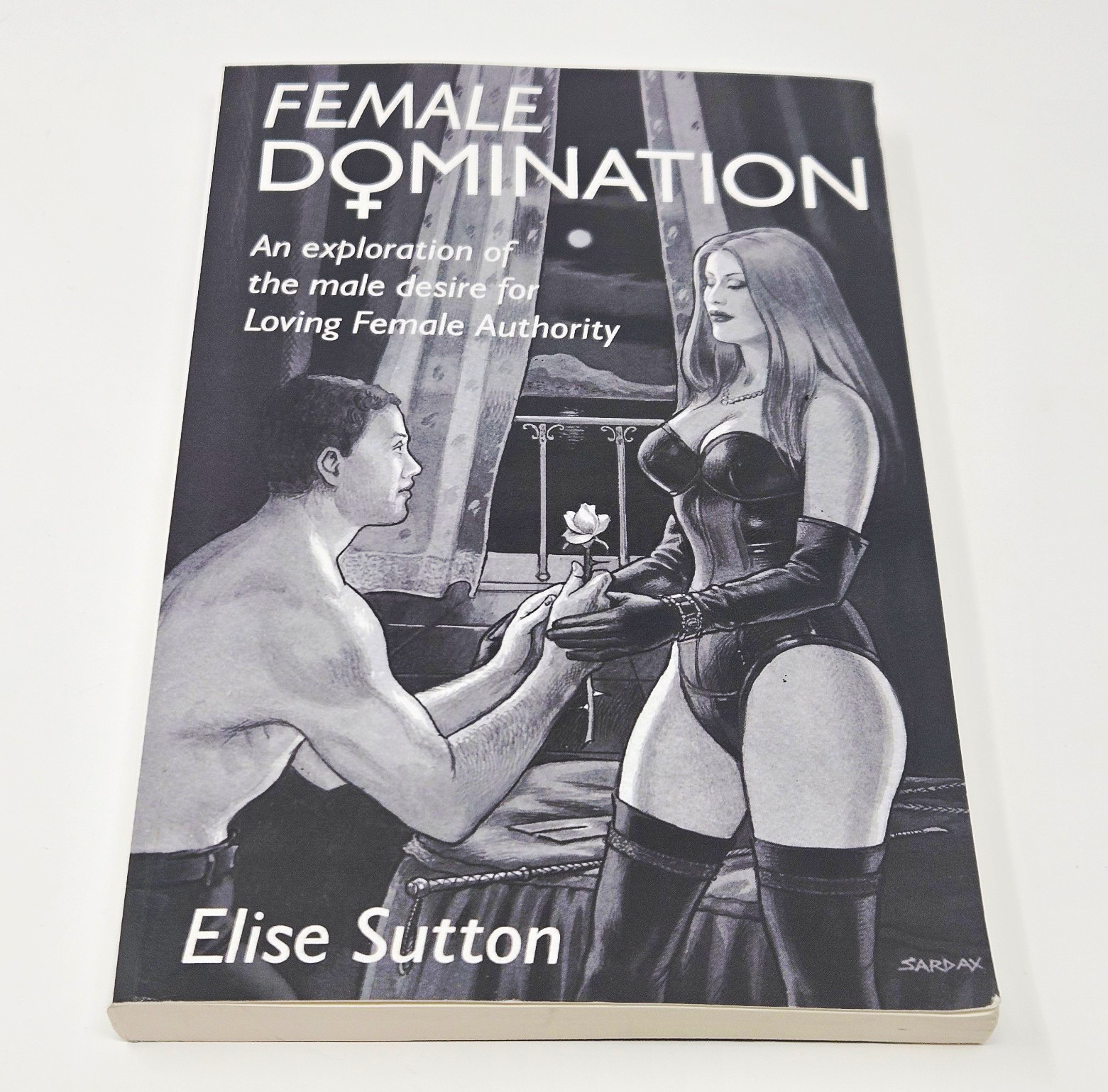 Female Domination: An exploration of the male desire for Loving Female Authority