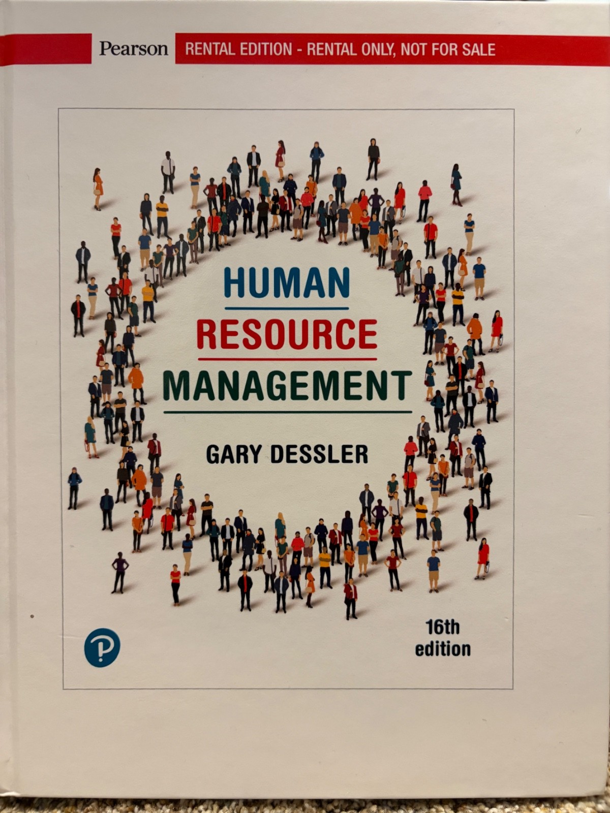 Human Resource Management by Gary Dessler 16th edition NEW (rental edition) Human Resource Management by Gary Dessler 16th edition NEW (rental edition)