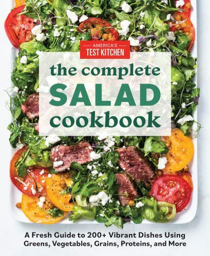 The Complete Salad Cookbook: A Fresh Guide to 200+ Vibrant Dishes Using G - GOOD The Complete Salad Cookbook: A Fresh Guide to 200+ Vibrant Dishes Using G - GOOD