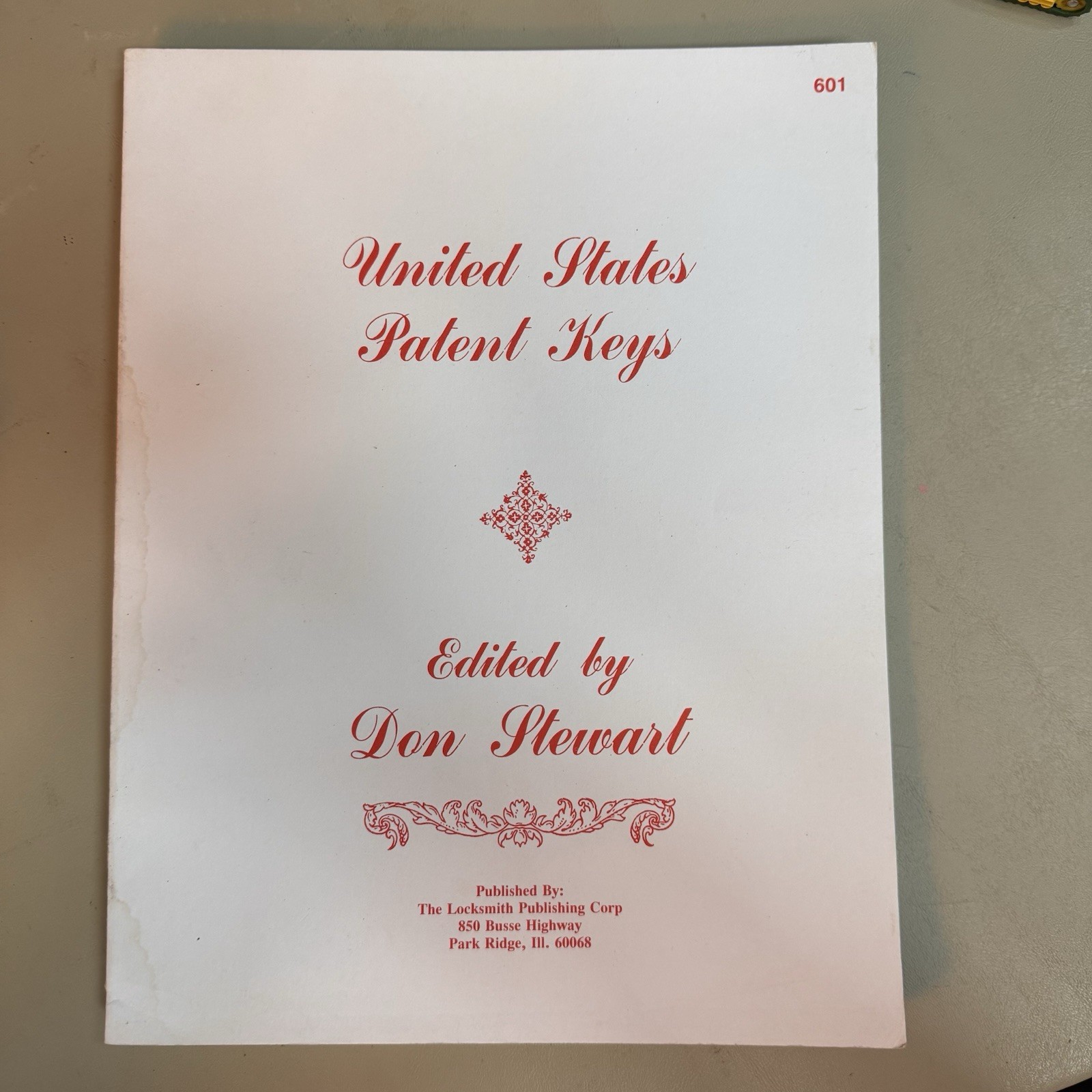 United States Patent Keys by Don Stewart (Key Collectors Int'l) PB 1985 United States Patent Keys by Don Stewart (Key Collectors Int'l) PB 1985