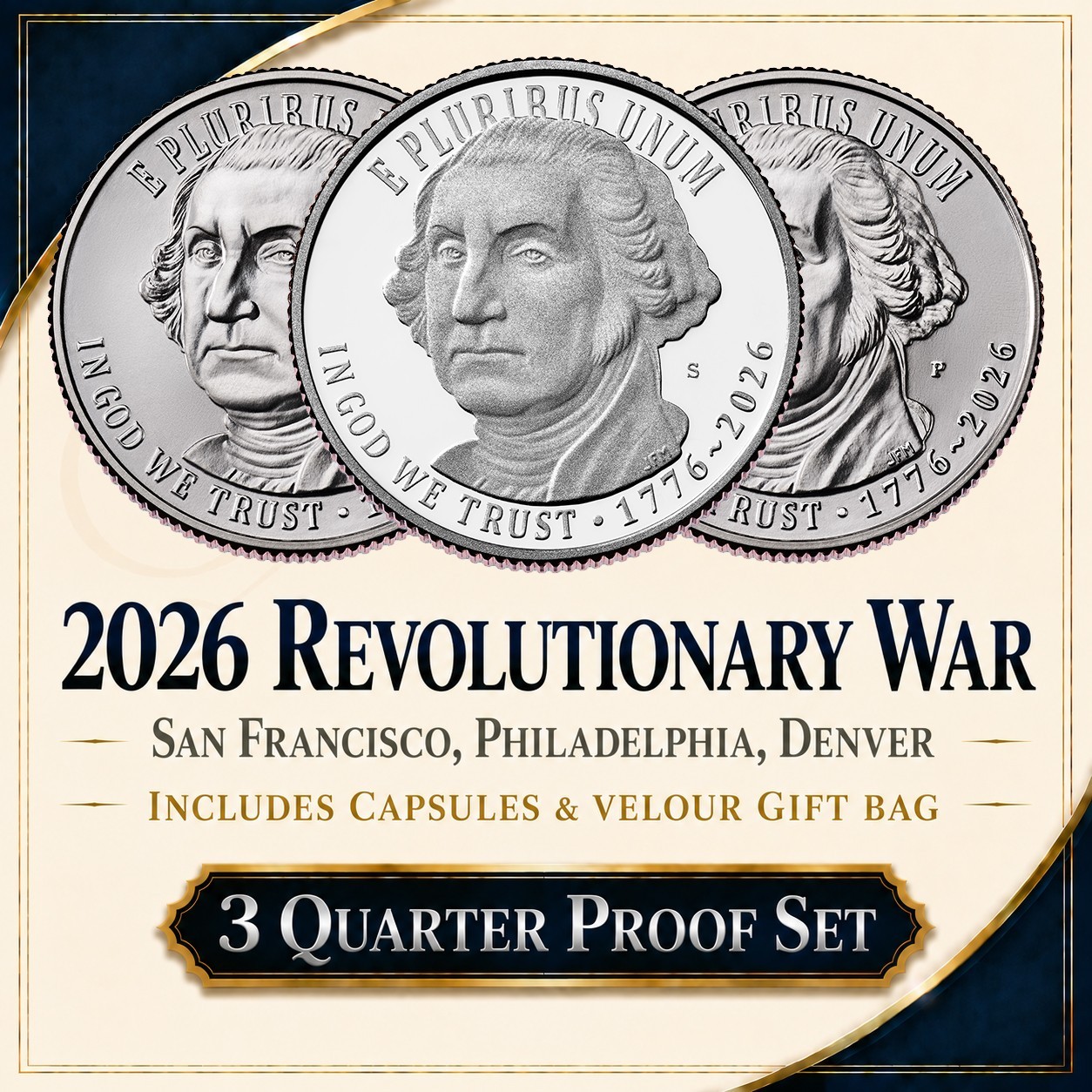 2026 Revolutionary War ~ 3 Quarter Proof Set ~ Semiquincentennial Pre-Sale