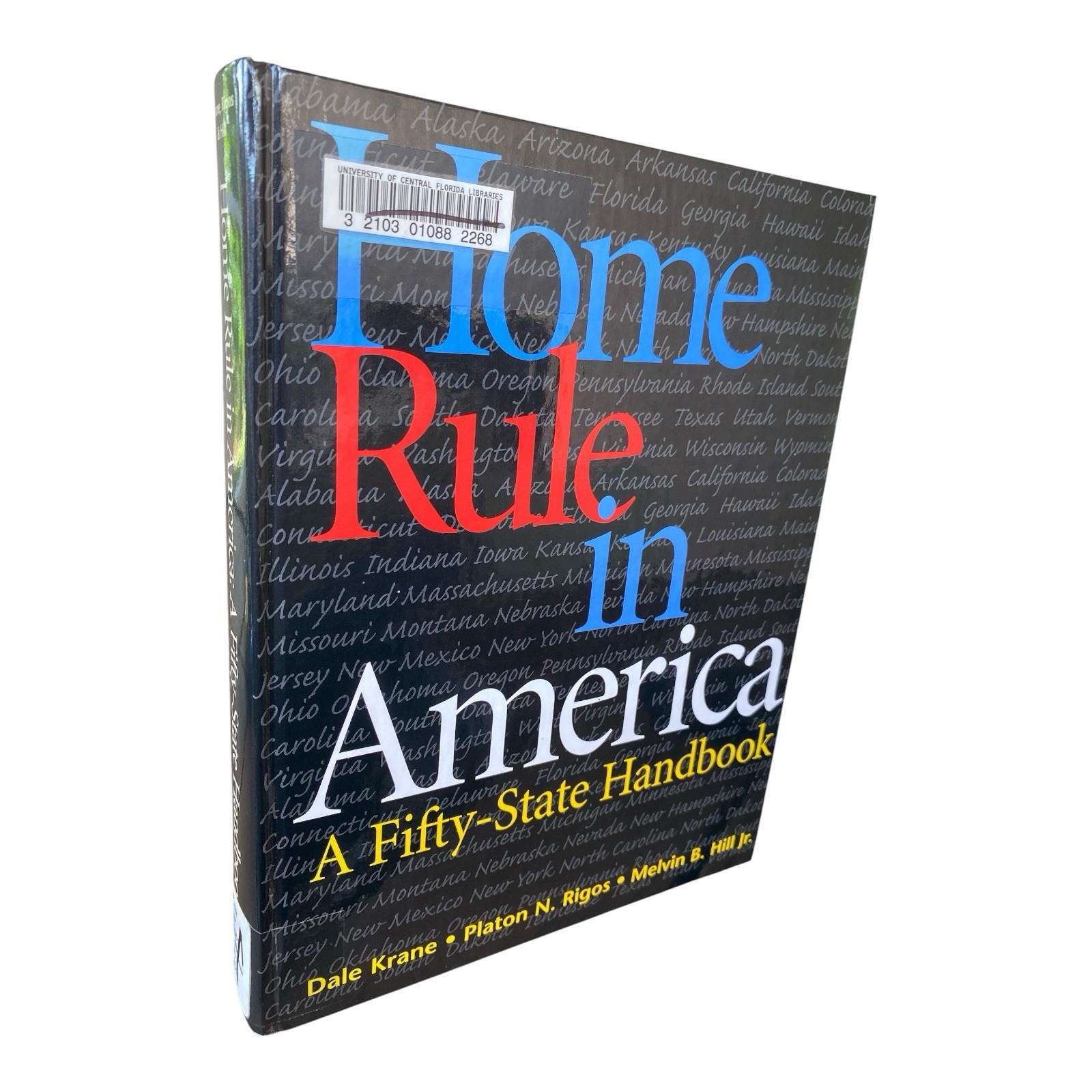 Home Rule in America Fifty-State Handbook Krane Rigos Hill Hardcover Ex-Library