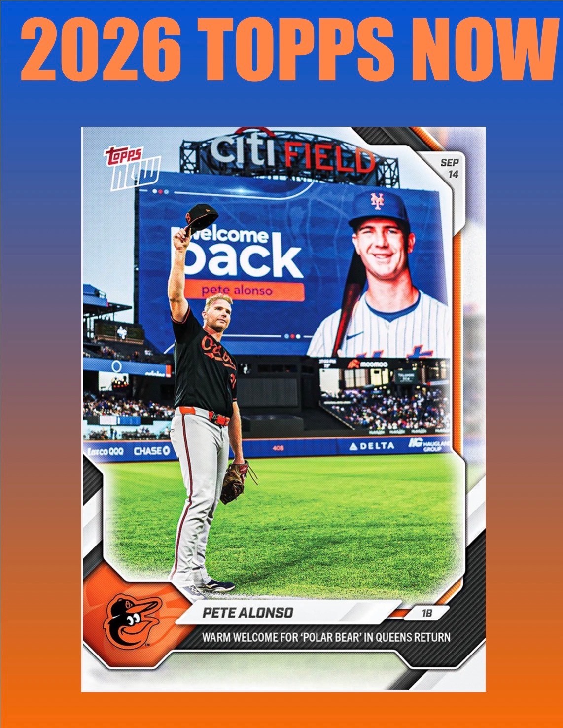💥2026 Topps Now #675💥PETE ALONSO Polar Bear Returns to Queens - Mets Presale