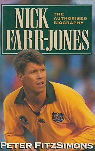 Nick Farr-Jones: The Authorised Biography by FitzSimons, Peter Hardback Book The