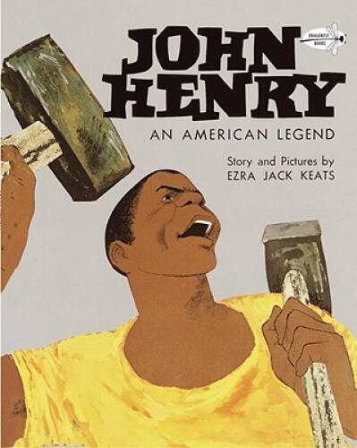 John Henry: An American Legend (Knopf Children\'s Paperbacks) - VERY GOOD John Henry: An American Legend (Knopf Children\'s Paperbacks) - VERY GOOD