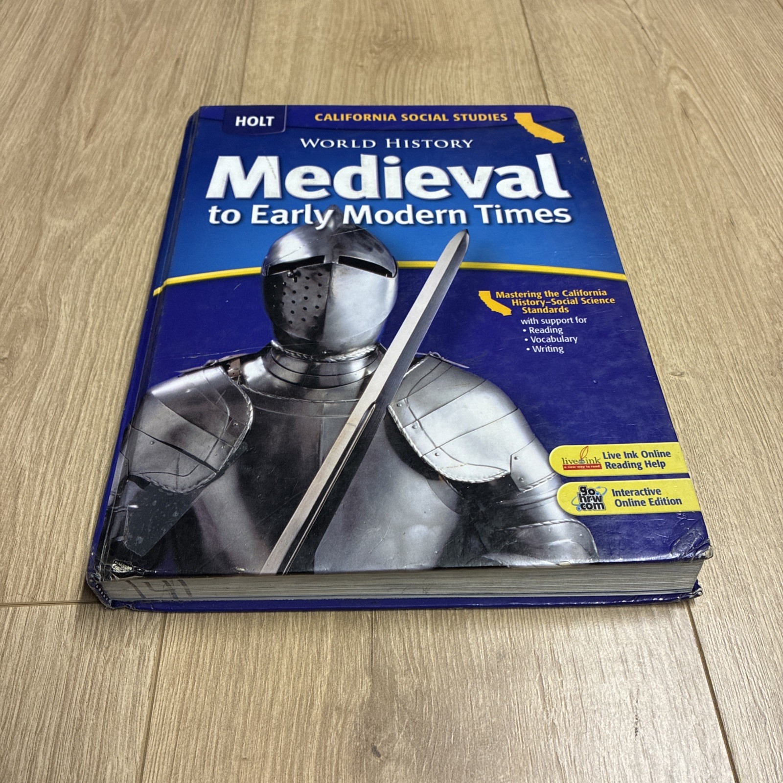 Calfornia Holt Social Studies: World History Medieval to Early Modern Times Calfornia Holt Social Studies: World History Medieval to Early Modern Times