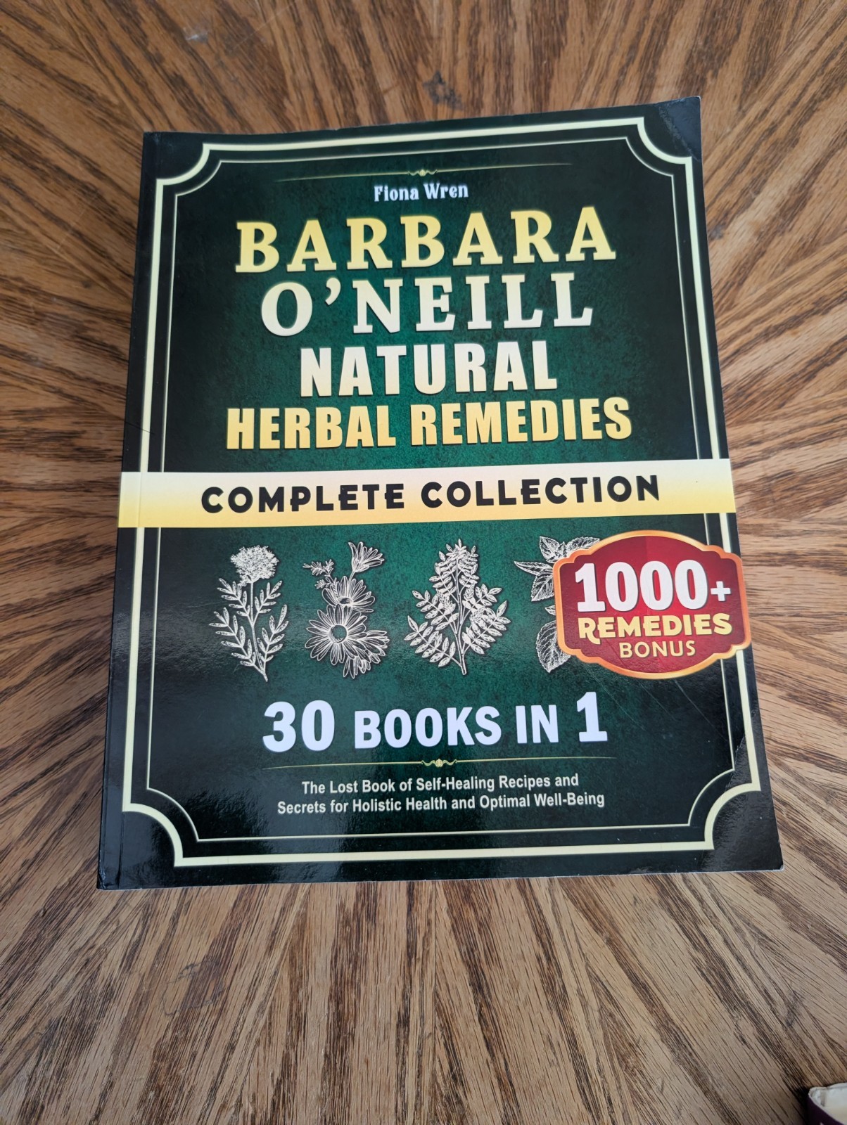 1,000+ Barbara O\'Neill Natural Herbal Remedies: All Books in One: Natural Remed. 1,000+ Barbara O\'Neill Natural Herbal Remedies: All Books in One: Natural Remed.