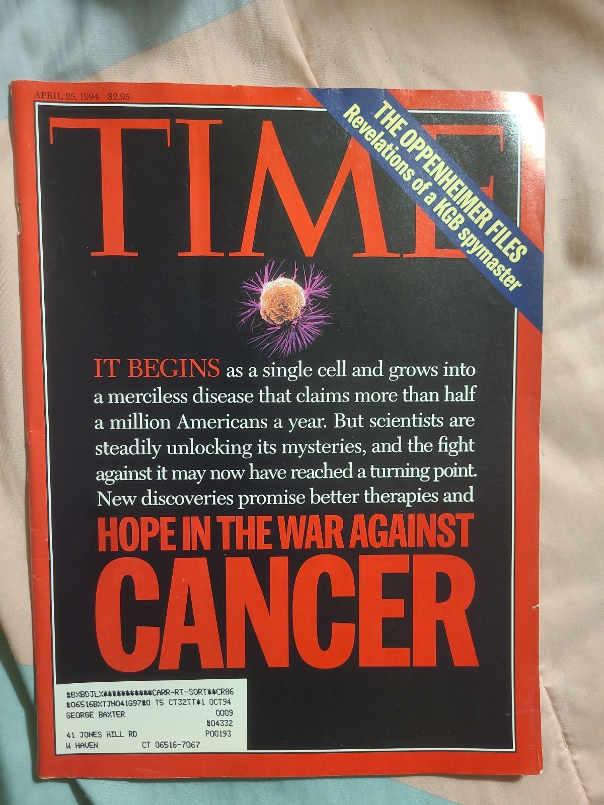 Time Magazine Volume 143 / Number 17 / Apr 25 1994: CANCER / Oppenheimer Time Magazine Volume 143 / Number 17 / Apr 25 1994: CANCER / Oppenheimer