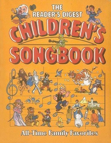 The Reader's Digest Children's Songbook by Reader's Digest Editors The Reader's Digest Children's Songbook by Reader's Digest Editors