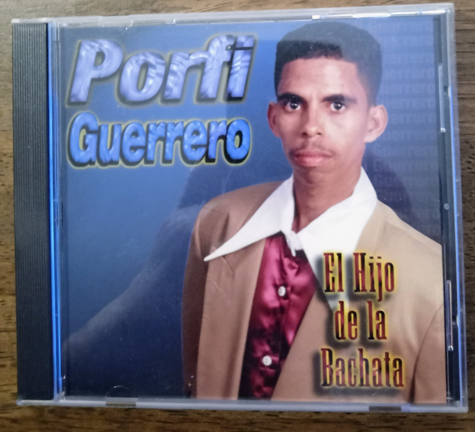 Porti Guerrero...EL HIJO DE LA BACHATA...CD J&N RECORDS. Porti Guerrero...EL HIJO DE LA BACHATA...CD J&N RECORDS.