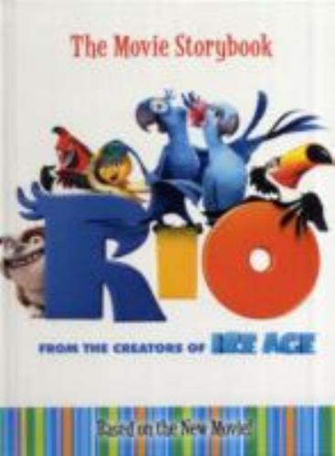 Rio: The Movie Storybook by Jodi Huelin Rio: The Movie Storybook by Jodi Huelin
