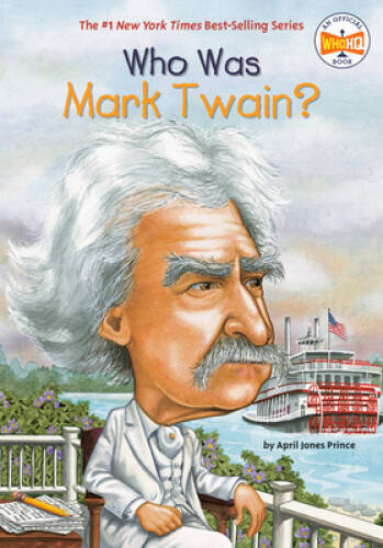 Who Was Mark Twain?: Who Was? - Paperback By Prince, April Jones - VERY GOOD Who Was Mark Twain?: Who Was? - Paperback By Prince, April Jones - VERY GOOD